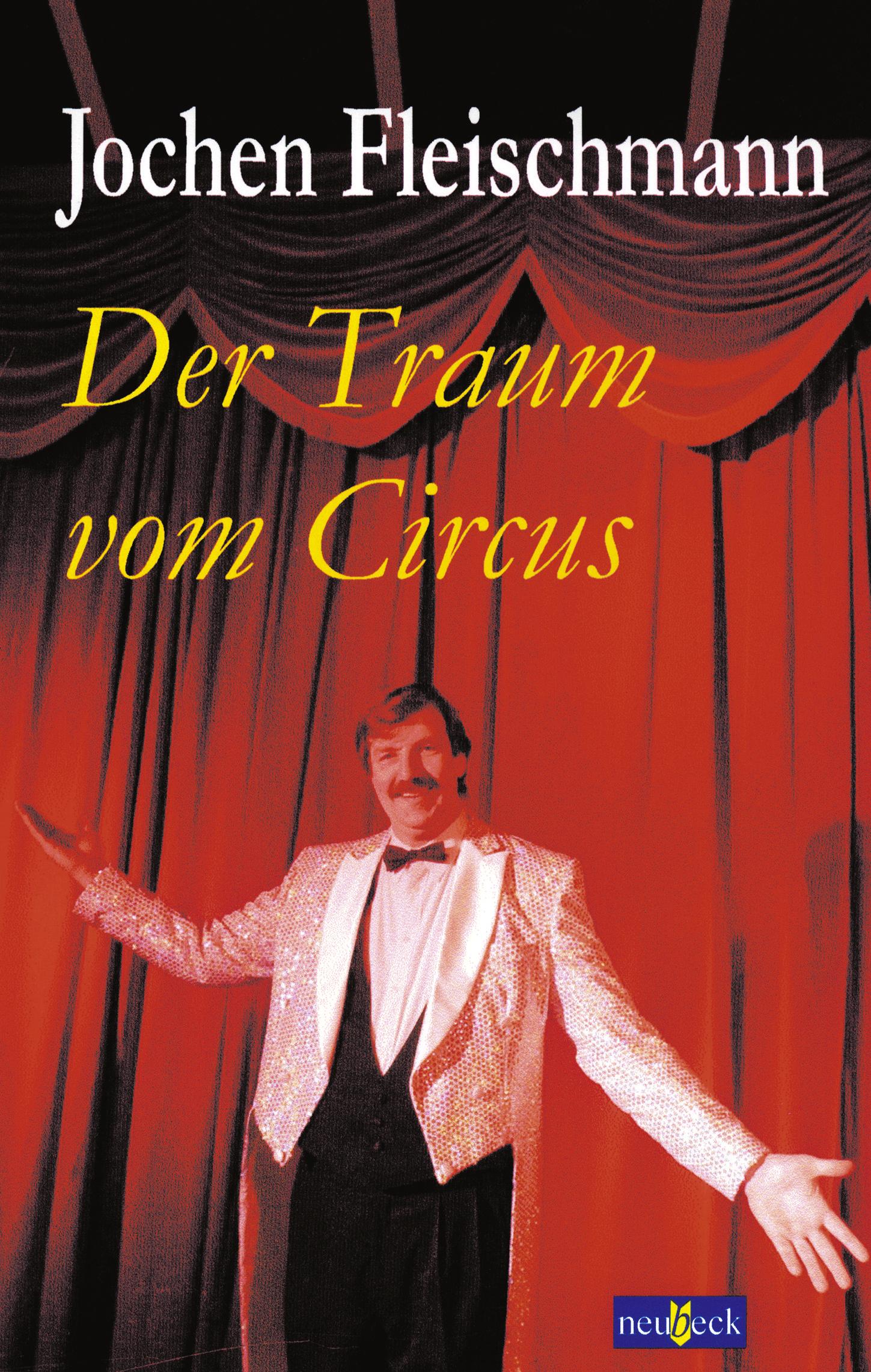 Cover: 9783935377089 | Der Traum vom Circus | Jochen Fleischmann | Taschenbuch | 144 S.