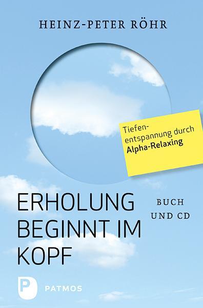 Cover: 9783843600408 | Erholung beginnt im Kopf | Heinz-Peter Röhr | Buch | Audio-CD | 2003