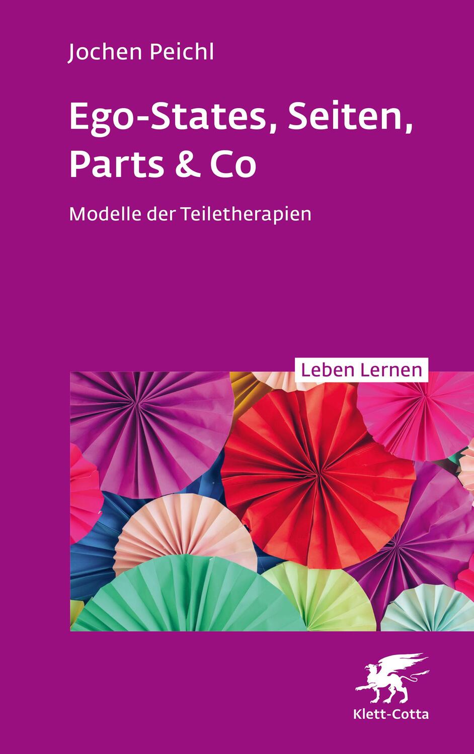 Cover: 9783608893113 | Ego-States, Seiten, Parts & Co (Leben Lernen, Bd. 341) | Jochen Peichl
