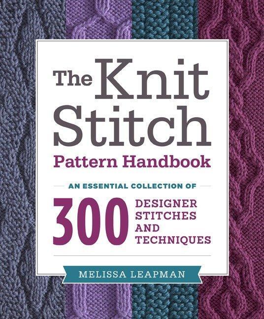 Cover: 9780449819906 | Knit Stitch Pattern Handbook, The - An Essential C ollection of 300...