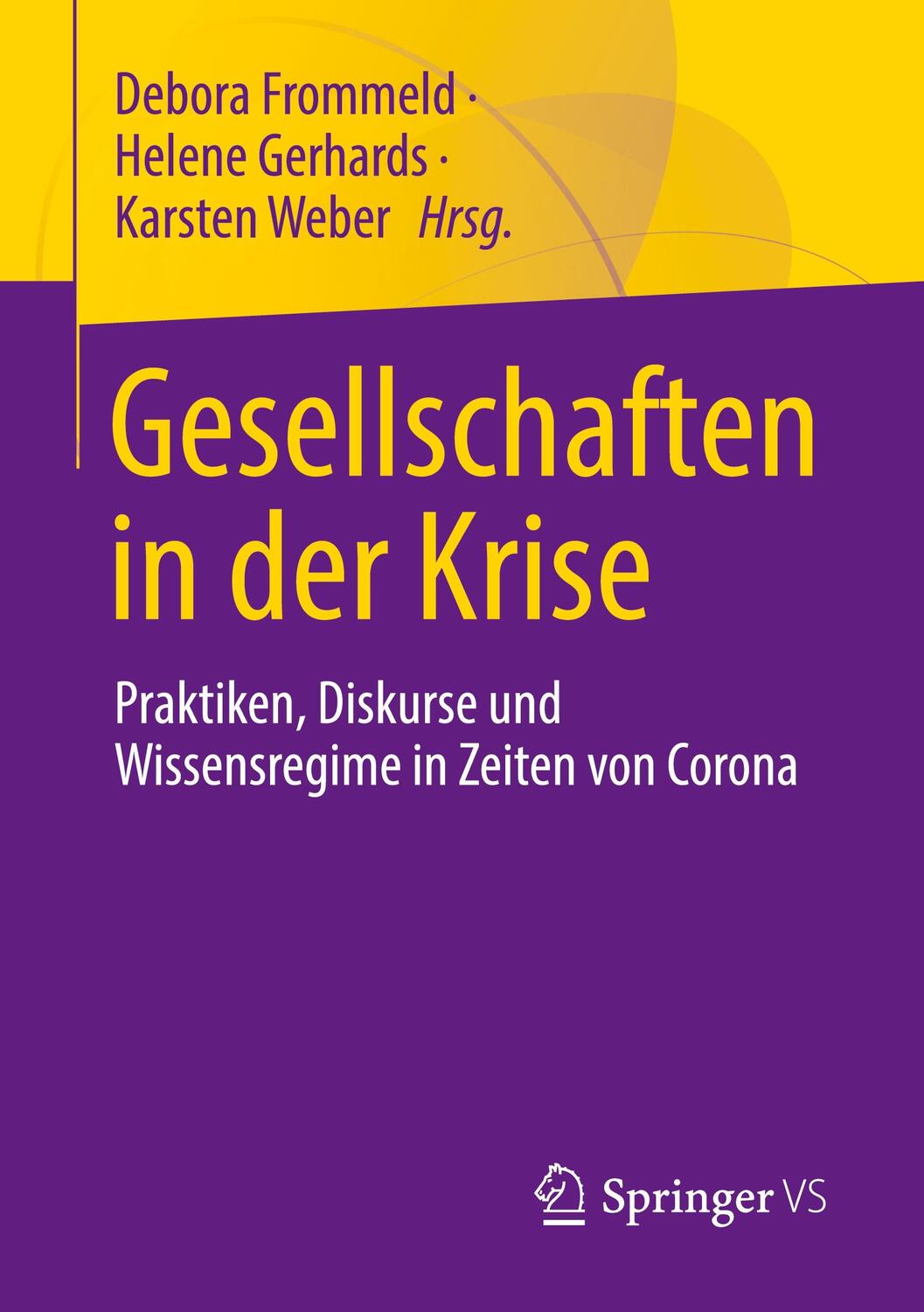 Cover: 9783658391287 | Gesellschaften in der Krise | Debora Frommeld (u. a.) | Taschenbuch