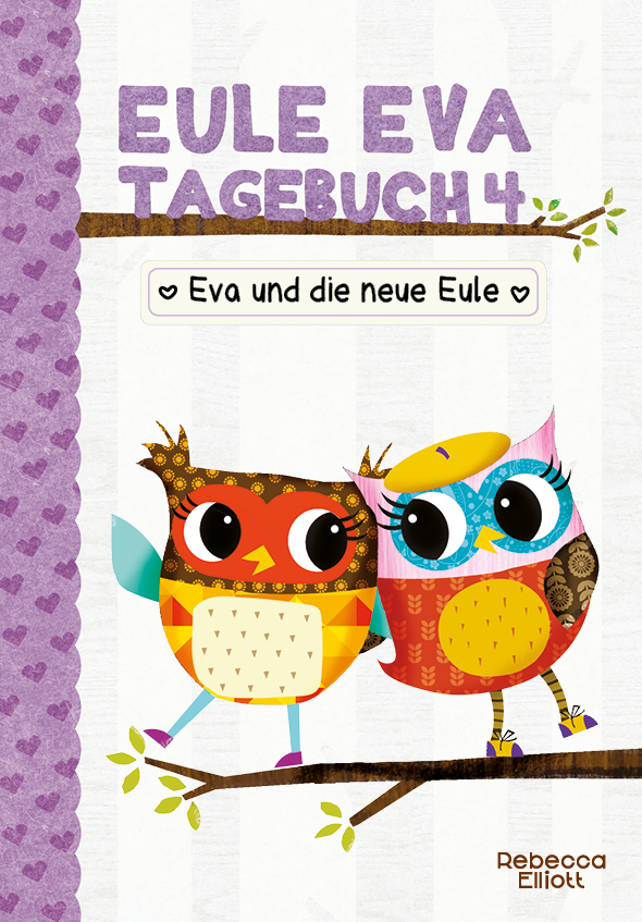 Cover: 9783947188628 | Eule Eva Tagebuch - Eva und die neue Eule | Rebecca Elliott | Buch