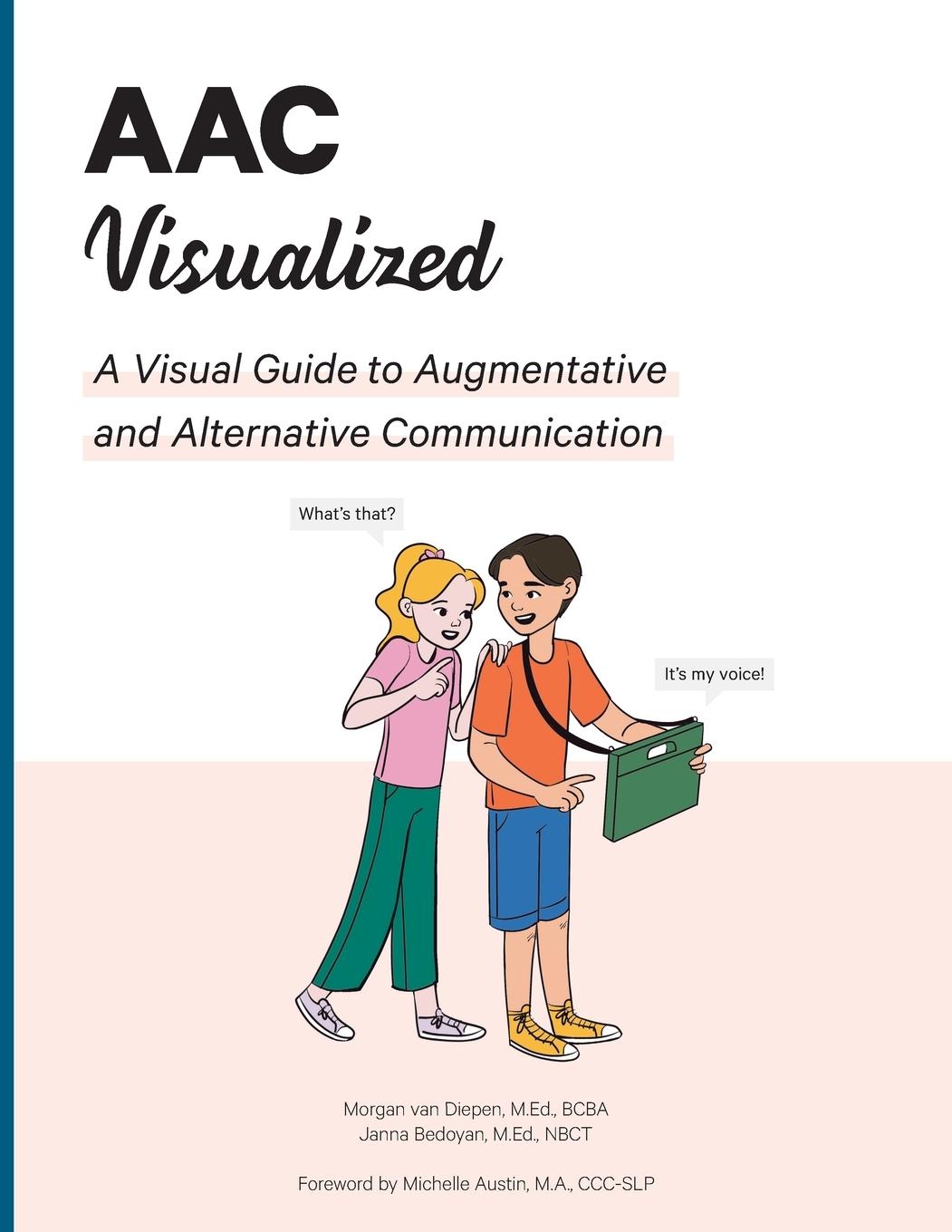 Cover: 9798218078720 | AAC Visualized | Morgan M. Ed. BCBA van Diepen (u. a.) | Taschenbuch