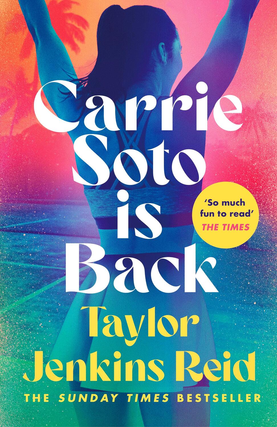 Cover: 9781529152135 | Carrie Soto Is Back | Taylor Jenkins Reid | Taschenbuch | Englisch