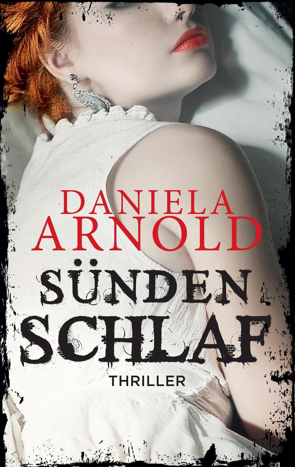 Cover: 9783744854849 | Sündenschlaf | Thriller | Daniela Arnold | Taschenbuch