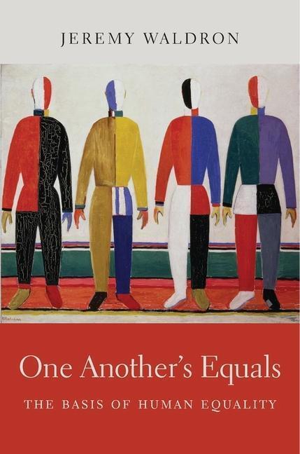 Cover: 9780674659766 | One Another's Equals | The Basis of Human Equality | Jeremy Waldron