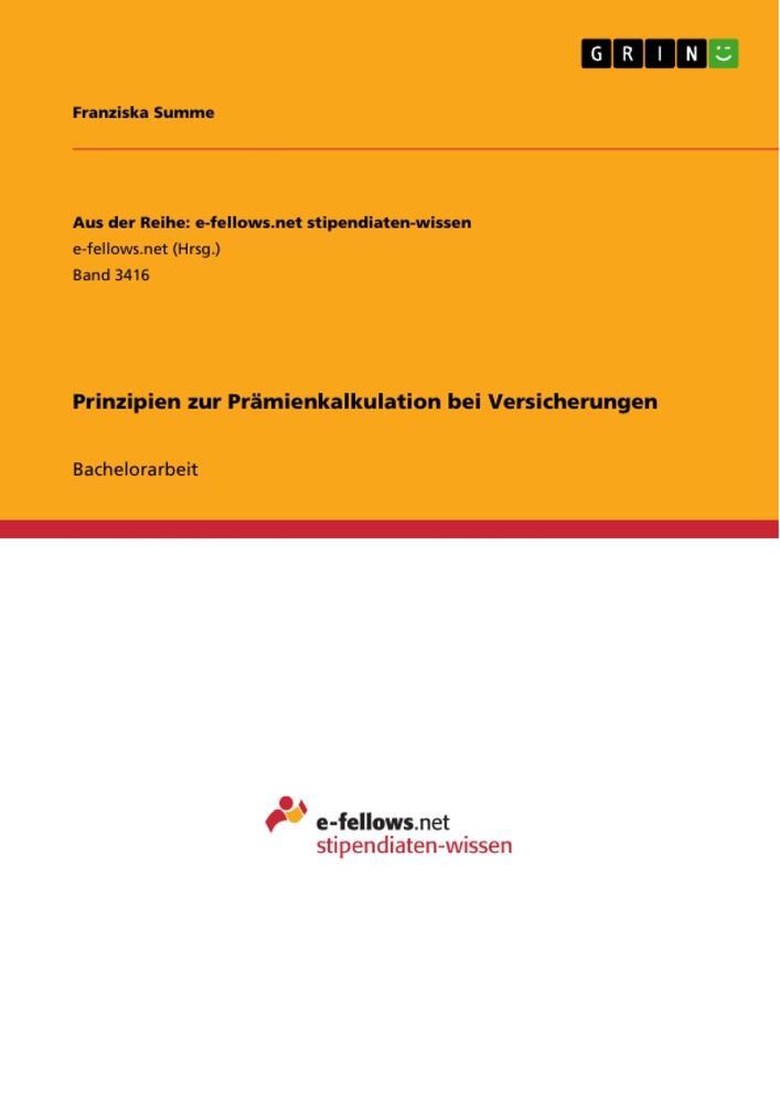 Cover: 9783346175625 | Prinzipien zur Prämienkalkulation bei Versicherungen | Franziska Summe