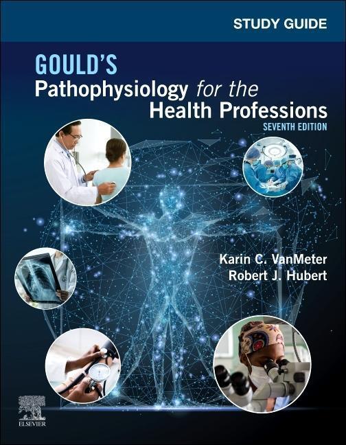 Cover: 9780323792936 | Study Guide for Gould's Pathophysiology for the Health Professions