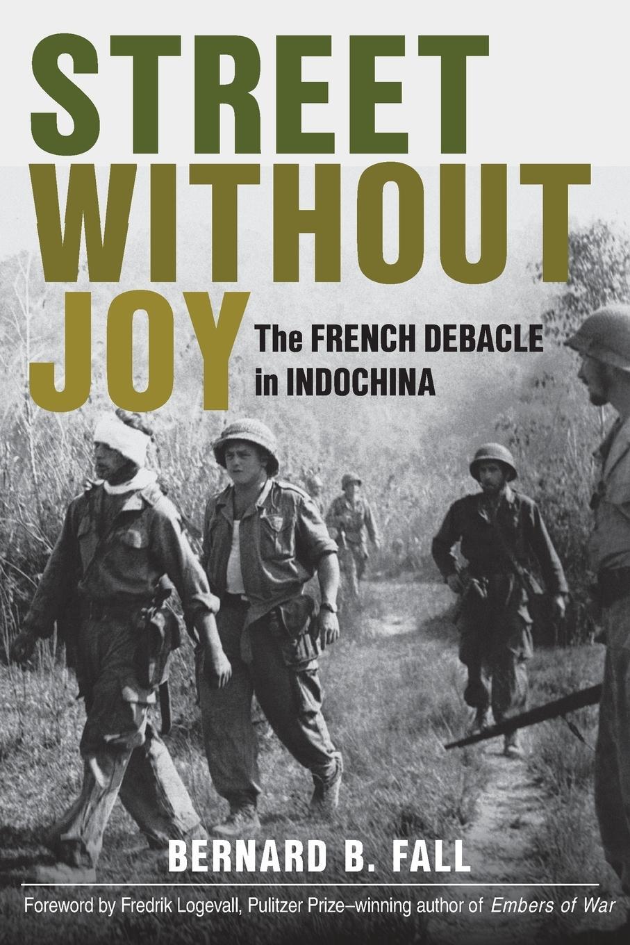 Cover: 9780811736541 | Street Without Joy | The French Debacle in Indochina | Bernard B. Fall