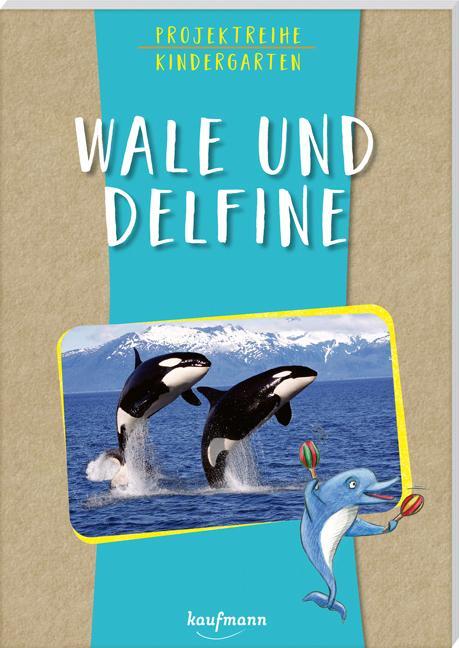 Cover: 9783780651693 | Projektreihe Kindergarten - Wale und Delfine | Anja Mohr | Taschenbuch
