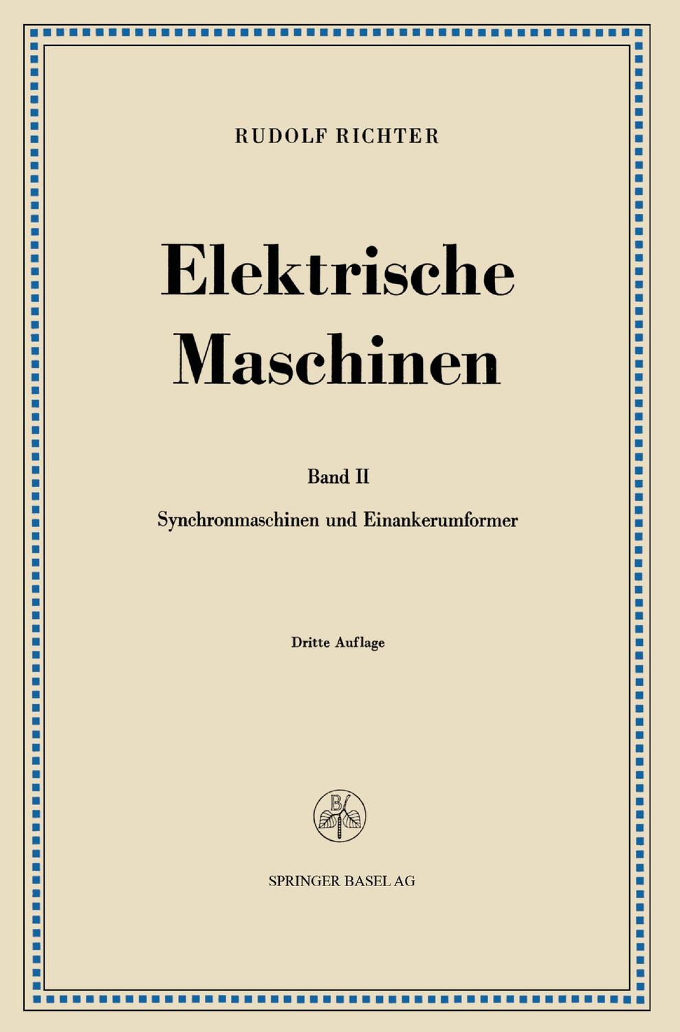 Cover: 9783034840651 | Elektrische Maschinen | Rudolf Richter | Taschenbuch | Paperback