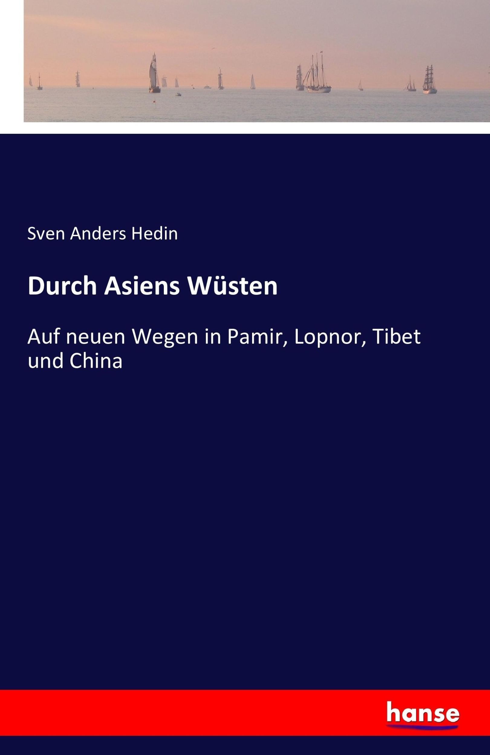 Cover: 9783742841513 | Durch Asiens Wüsten | Sven Anders Hedin | Taschenbuch | Paperback