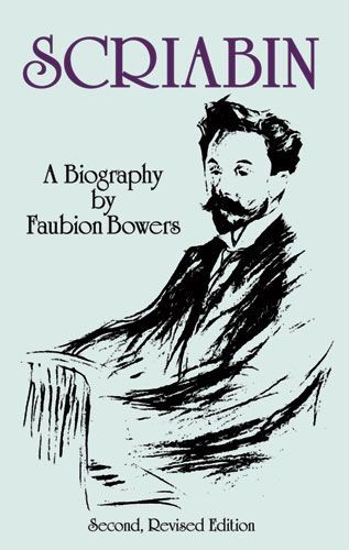 Cover: 800759288977 | Scriabin, A Biography: Second, Revised Edition | Dover Publications