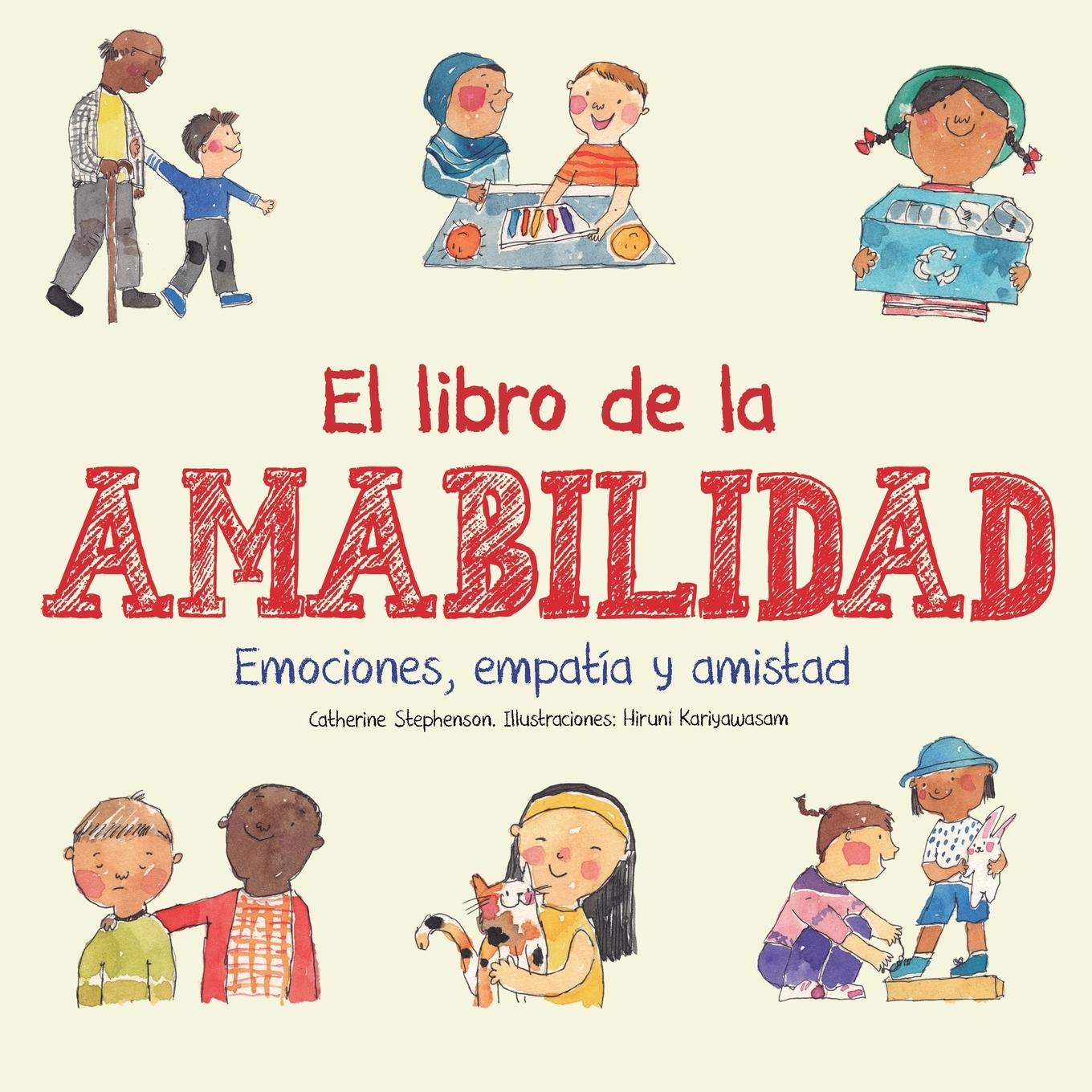 Cover: 9781739454524 | El libro de la amabilidad | Emociones, empatía y amistad | Taschenbuch