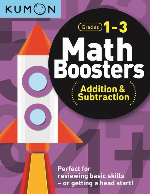Cover: 9781941082805 | Math Boosters: Addition &amp; Subtraction (Grades 1-3) | Kumon Publishing