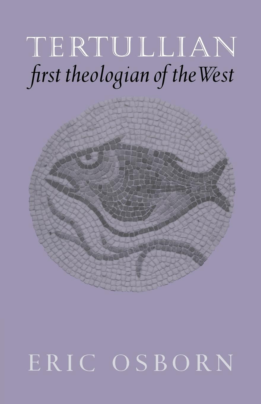 Cover: 9780521524957 | Tertullian, First Theologian of the West | Eric Osborn | Taschenbuch