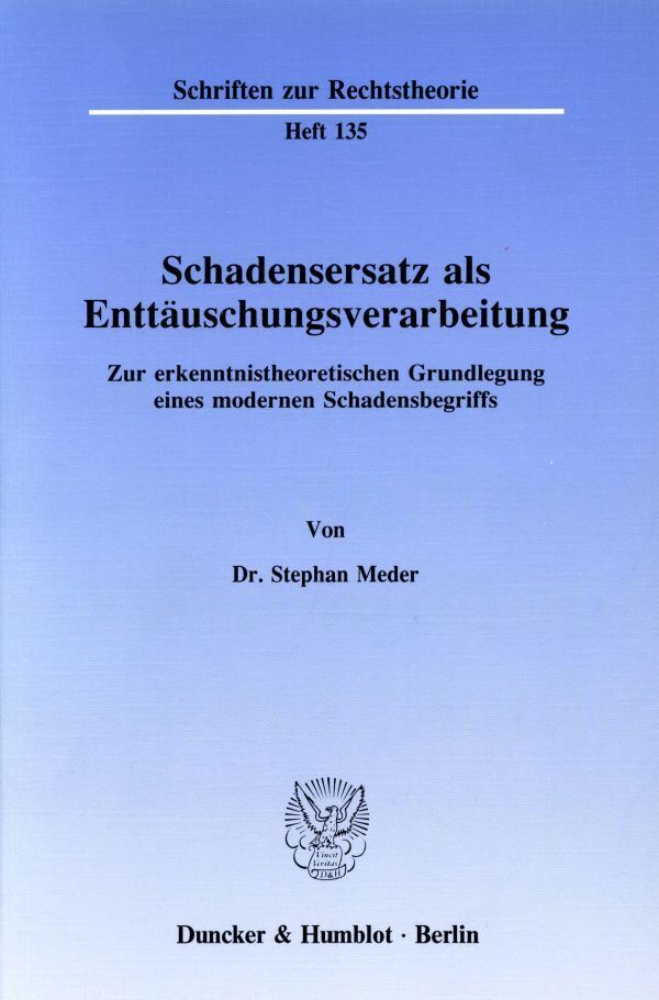 Cover: 9783428066384 | Schadensersatz als Enttäuschungsverarbeitung. | Stephan Meder | Buch