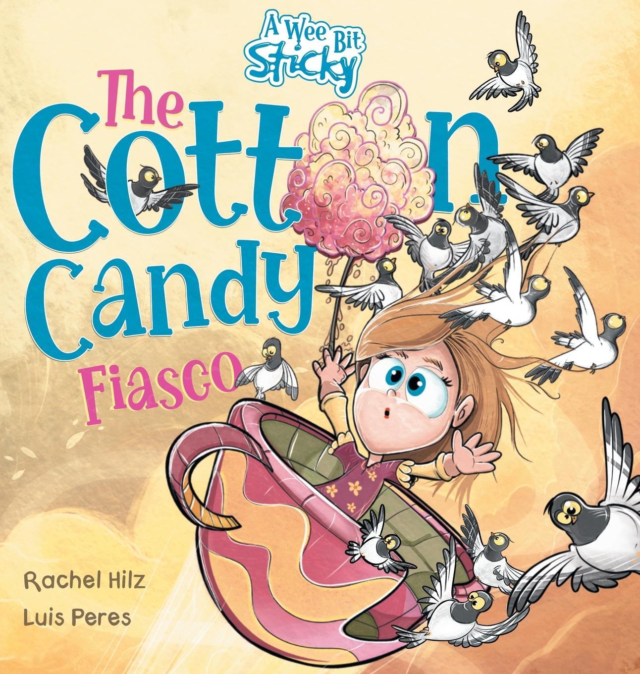 Cover: 9781990531101 | The Cotton Candy Fiasco | Rachel Hilz | Buch | A Wee Bit Sticky | 2022