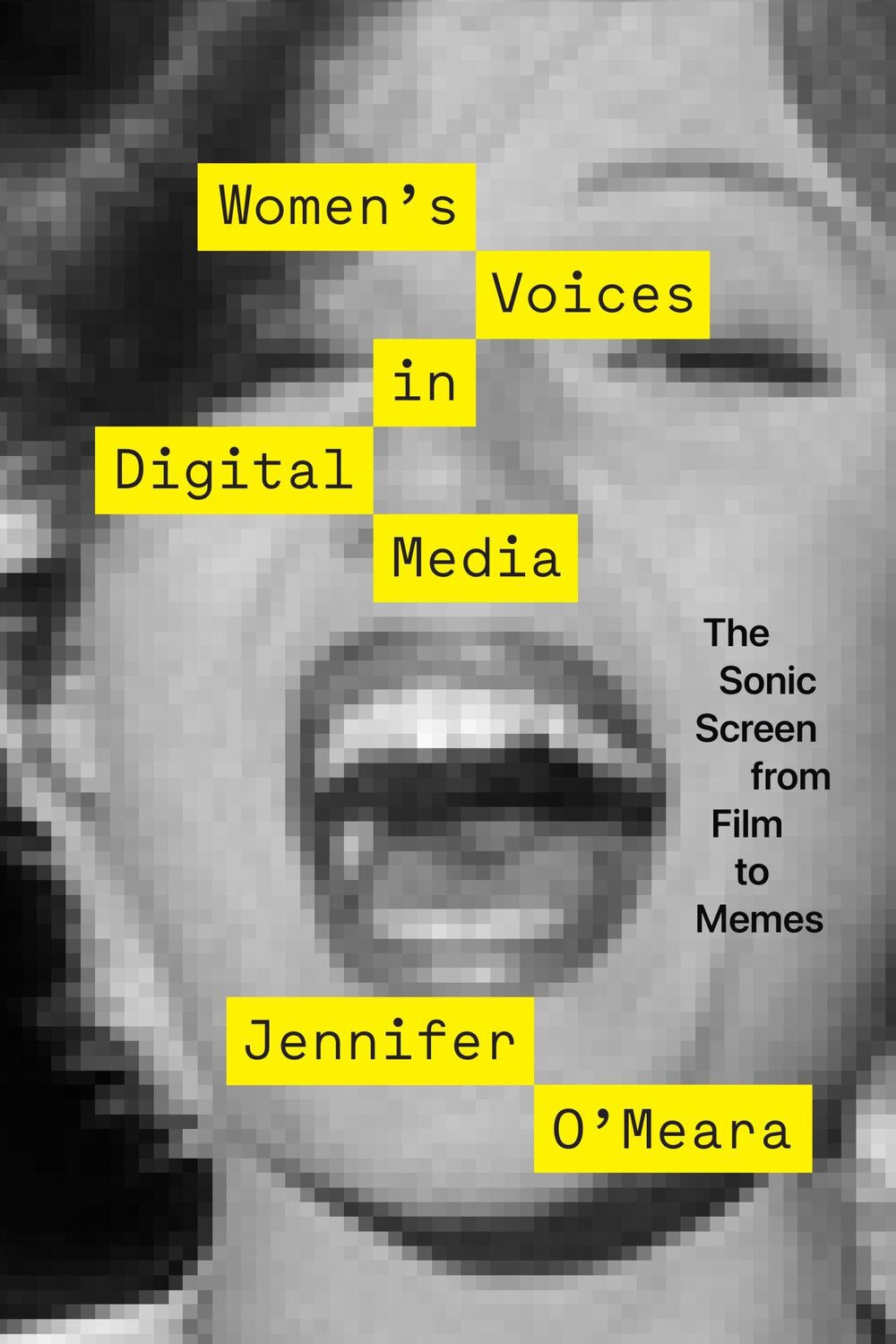 Cover: 9781477324448 | Women`s Voices in Digital Media - The Sonic Screen from Film to Memes