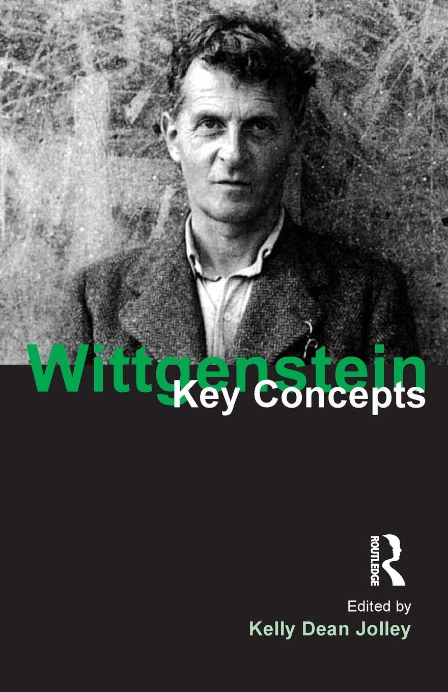 Cover: 9781844651894 | Wittgenstein | Key Concepts | Kelly Dean Jolley | Taschenbuch | 2010