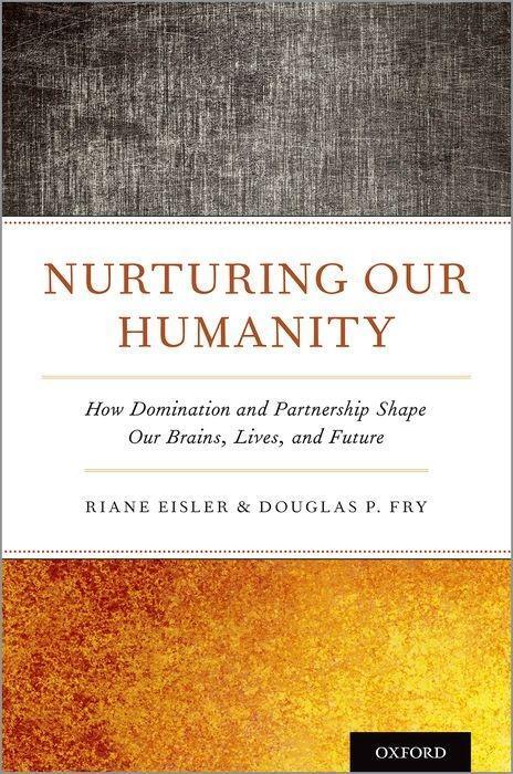 Cover: 9780190935726 | Nurturing Our Humanity | Riane Eisler (u. a.) | Buch | Englisch | 2019