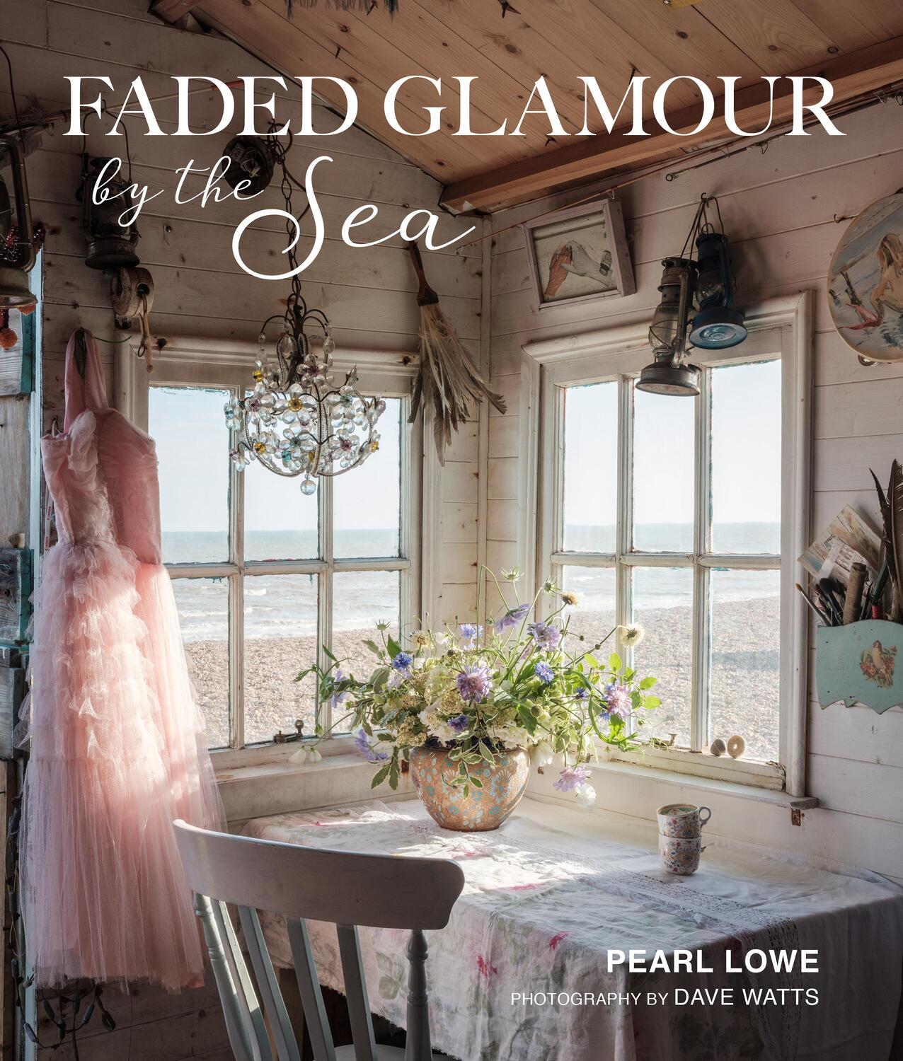 Cover: 9781800651012 | Faded Glamour by the Sea | Pearl Lowe | Buch | Gebunden | Englisch