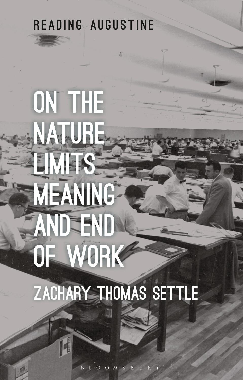Cover: 9781350299771 | On the Nature, Limits, Meaning, and End of Work | Settle | Taschenbuch