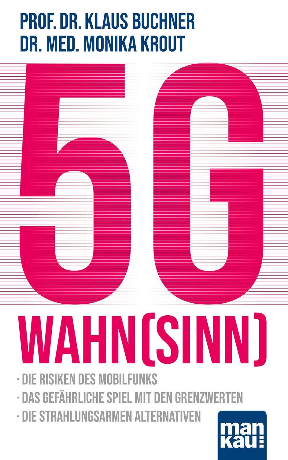 Cover: 9783863746087 | 5G-Wahnsinn | Klaus Buchner (u. a.) | Taschenbuch | Deutsch | 2021
