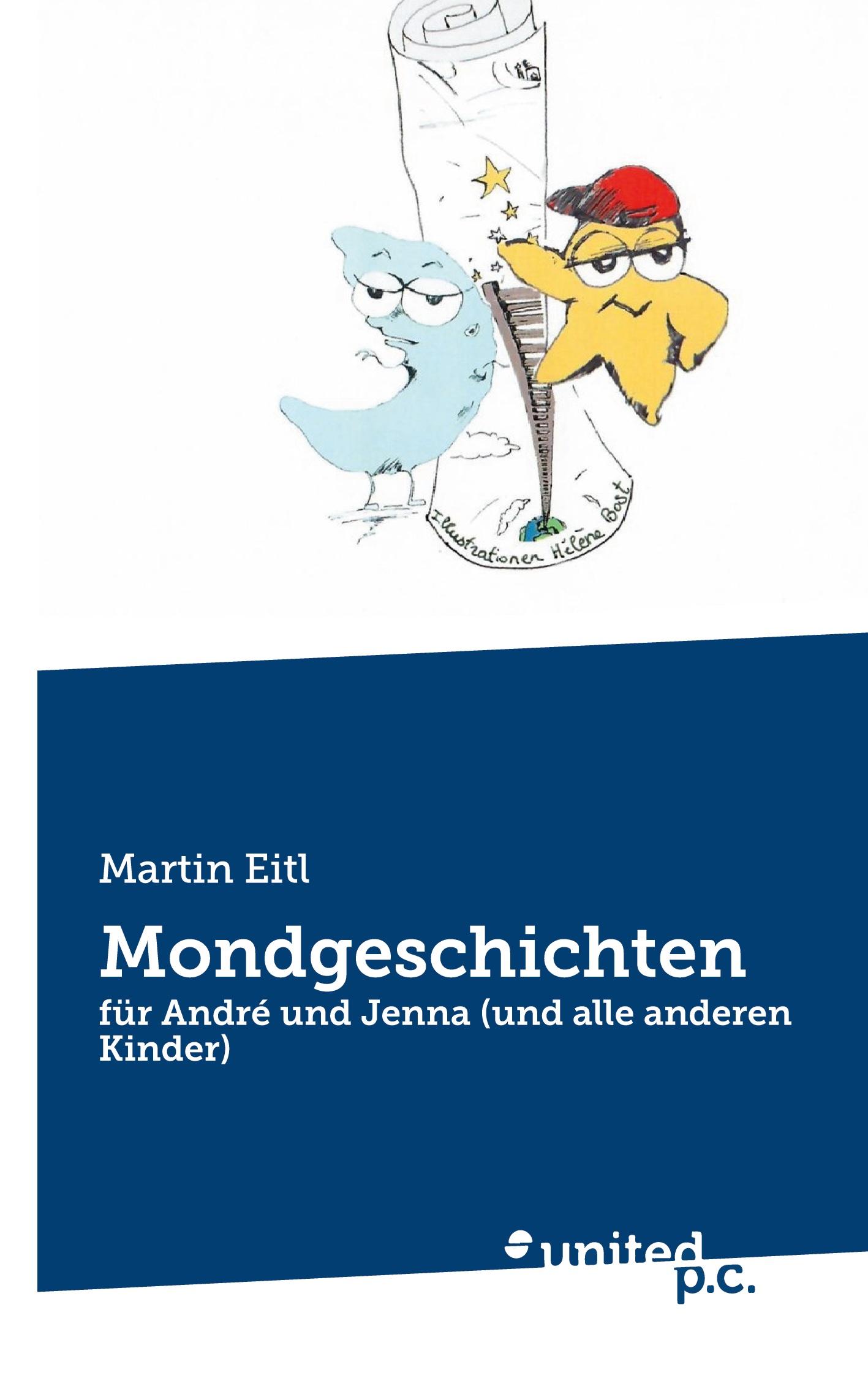 Cover: 9783710307515 | Mondgeschichten | für André und Jenna (und alle anderen Kinder) | Eitl