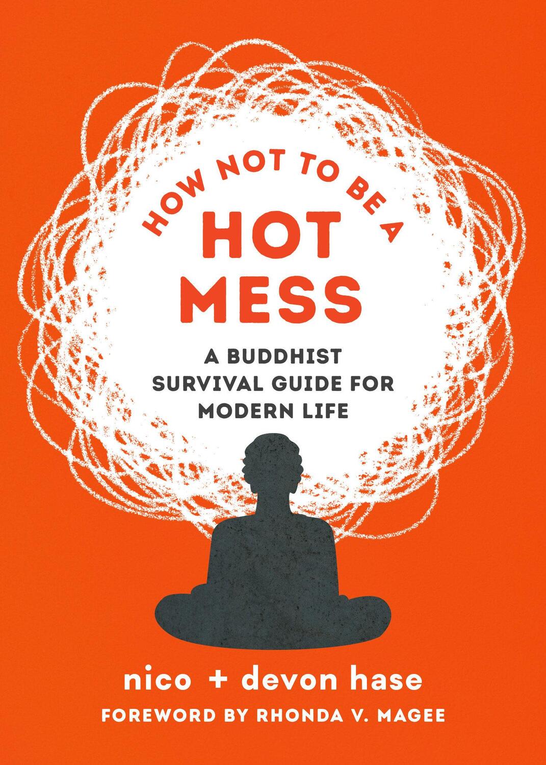 Cover: 9781645471998 | How Not to Be a Hot Mess: A Buddhist Survival Guide for Modern Life
