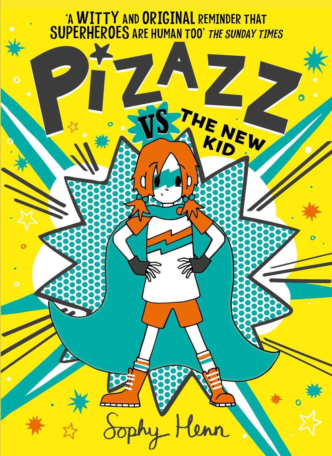 Cover: 9781471194153 | Pizazz vs The New Kid | The super awesome new superhero series! | Henn