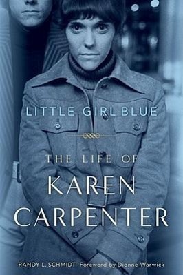 Cover: 9781569768181 | Little Girl Blue: The Life of Karen Carpenter | Randy L. Schmidt