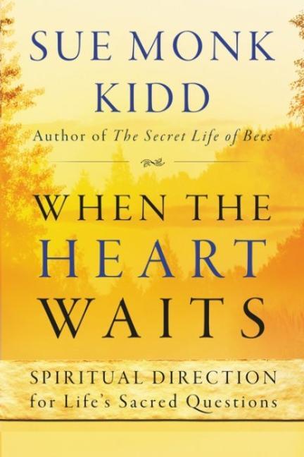 Cover: 9780061144899 | When the Heart Waits | Spiritual Direction for Life's Sacred Questions