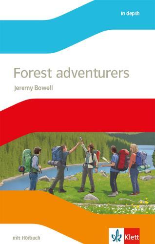Cover: 9783125486065 | Forest adventurers | Lektüre mit Hörbuch Klasse 10 | Jeremy Bowell