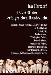 Cover: 9783939241225 | Das ABC der erfolgreichen Hundezucht - Ein kompetenter,...