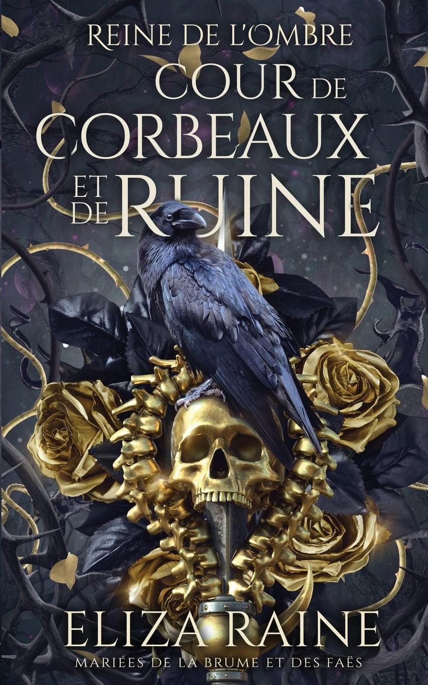 Cover: 9781913864590 | Cour de Corbeaux et de Ruine | Eliza Raine | Taschenbuch | Paperback