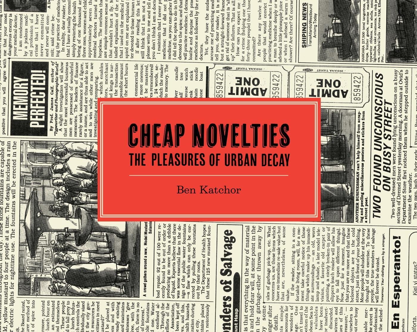 Cover: 9781770462632 | Cheap Novelties | The Pleasures of Urban Decay | Ben Katchor | Buch