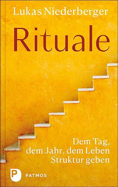 Cover: 9783843612647 | Rituale | Dem Tag, dem Jahr, dem Leben Struktur geben | Niederberger