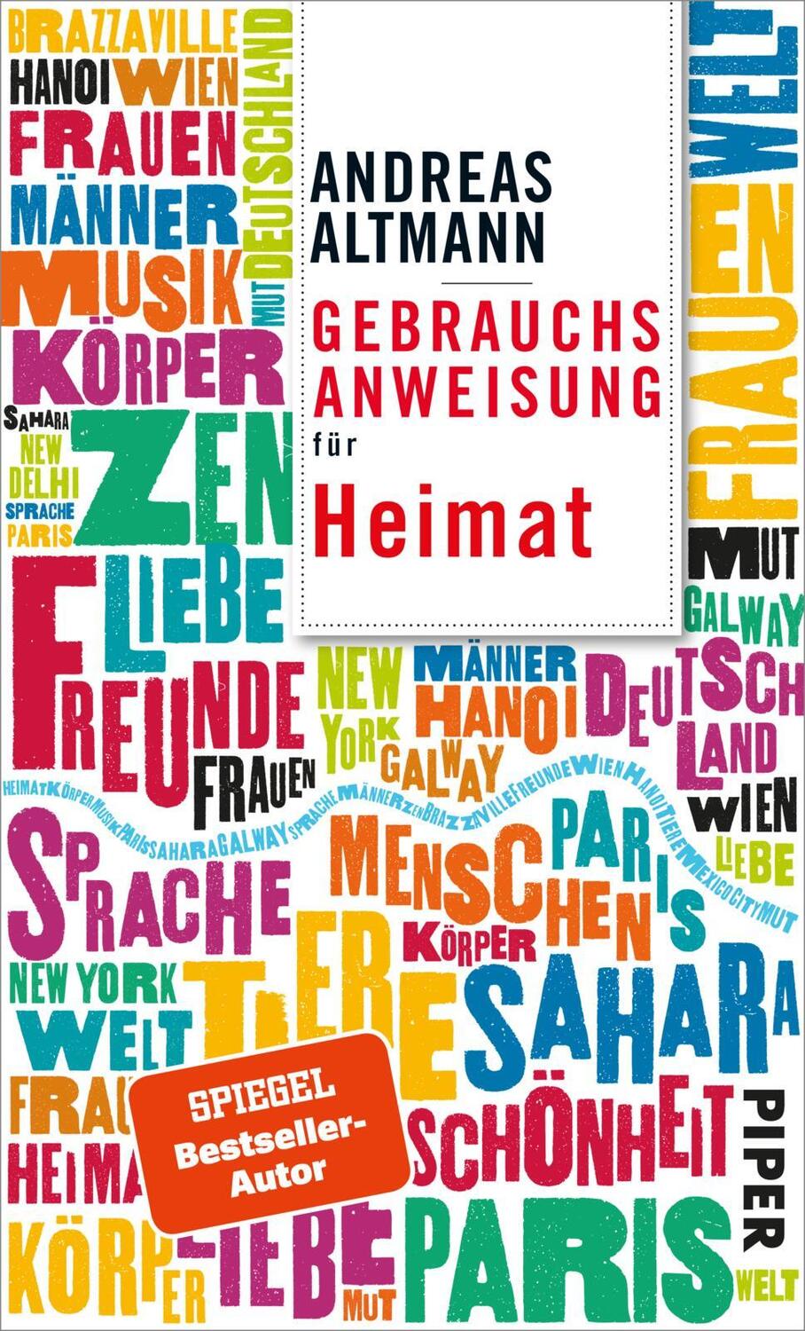 Cover: 9783492277433 | Gebrauchsanweisung für Heimat | Andreas Altmann | Taschenbuch | 2021