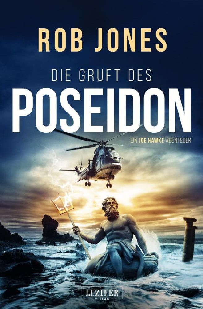 Cover: 9783958355675 | DIE GRUFT DES POSEIDON (Joe Hawke 1) | Thriller, Abenteuer | Rob Jones