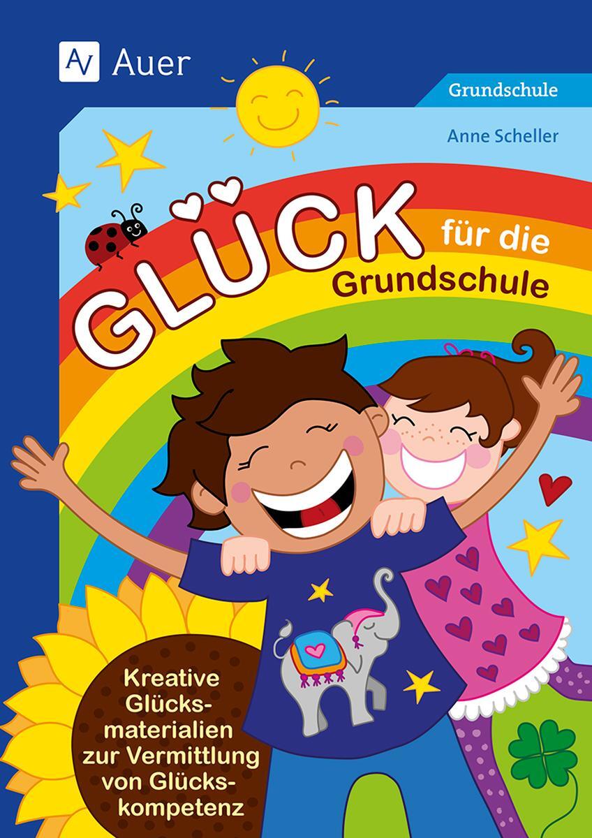 Cover: 9783403089902 | Glück für die Grundschule | Anne Scheller | Broschüre | 64 S. | 2024