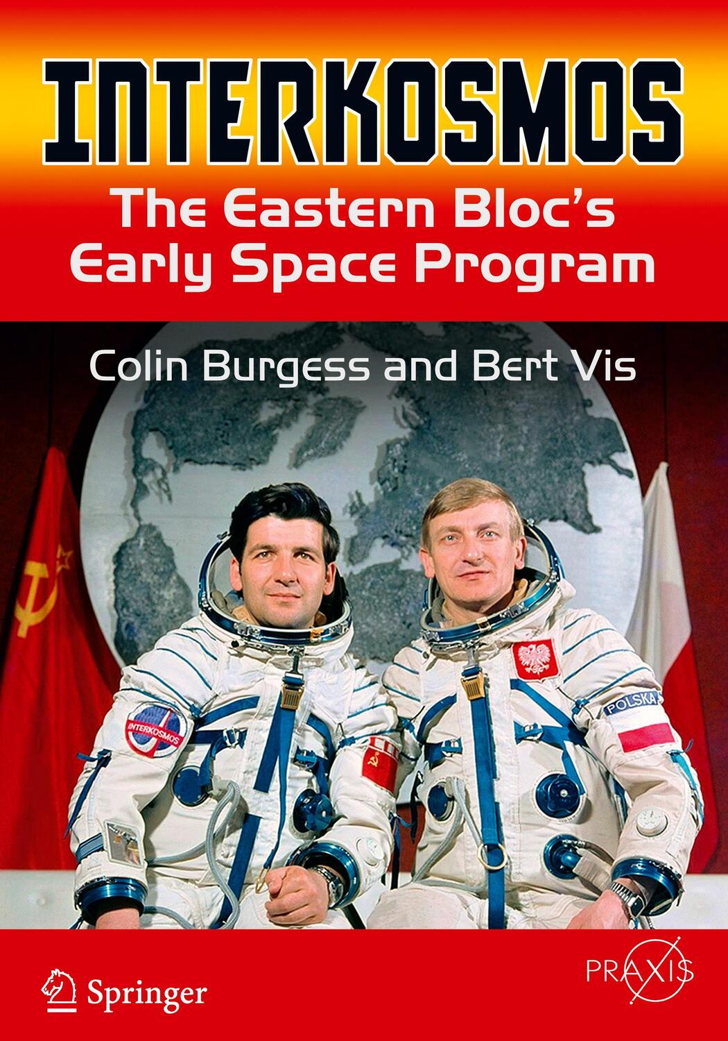 Cover: 9783319241616 | Interkosmos | The Eastern Bloc's Early Space Program | Vis (u. a.)