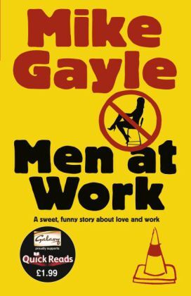 Cover: 9781444711776 | Men at Work | A sweet, funny novel about love and work | Mike Gayle