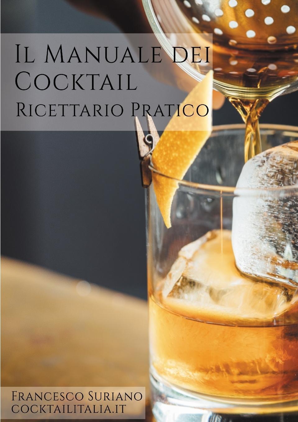 Cover: 9780244483302 | Il Manuale dei cocktail | Francesco Suriano | Taschenbuch | Paperback