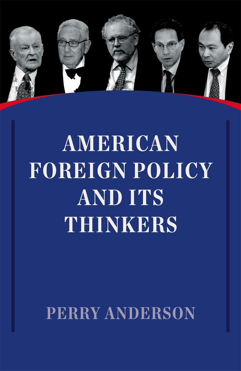 Cover: 9781786630483 | American Foreign Policy and Its Thinkers | Perry Anderson | Buch