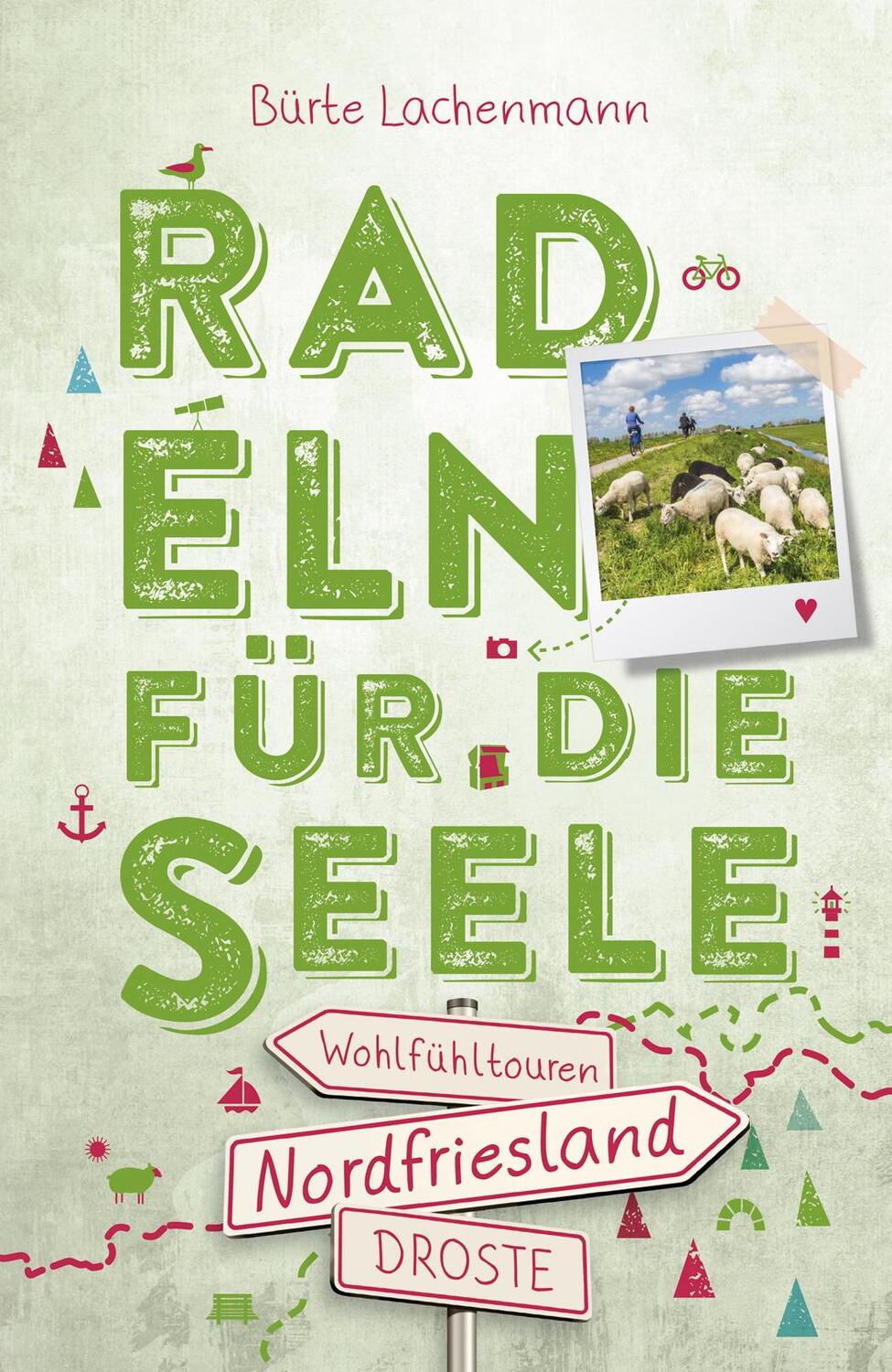 Cover: 9783770023912 | Nordfriesland. Radeln für die Seele | 15 Wohlfühltouren | Lachenmann