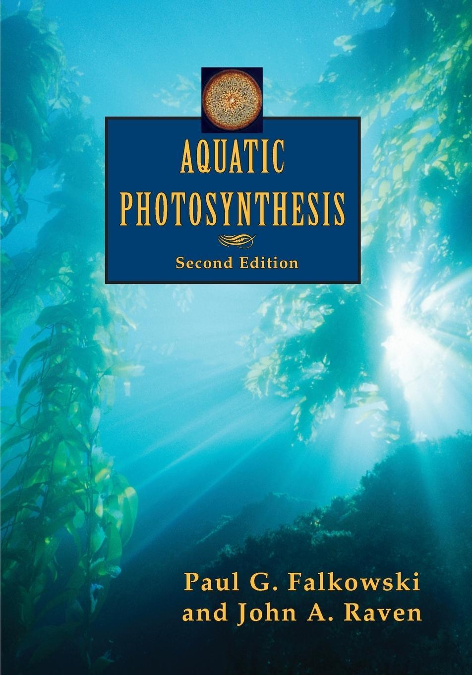 Cover: 9780691115511 | Aquatic Photosynthesis | Second Edition | Paul G. Falkowski (u. a.)