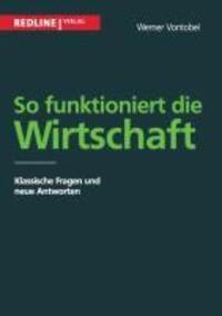 Cover: 9783868814521 | So funktioniert die Wirtschaft | Werner Vontobel | Taschenbuch