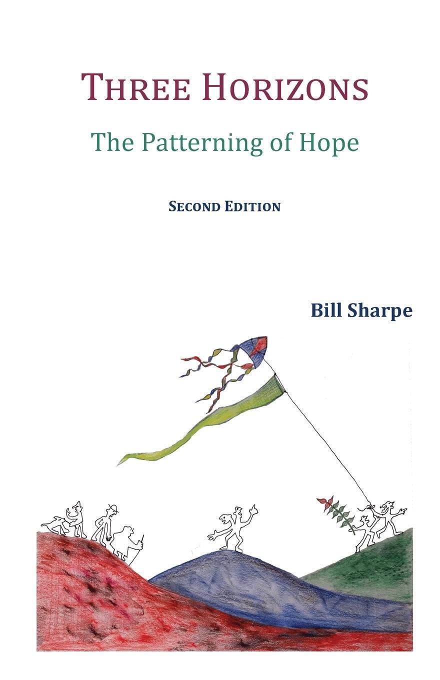 Cover: 9781911193869 | Three Horizons: The Patterning of Hope | Bill Sharpe | Taschenbuch