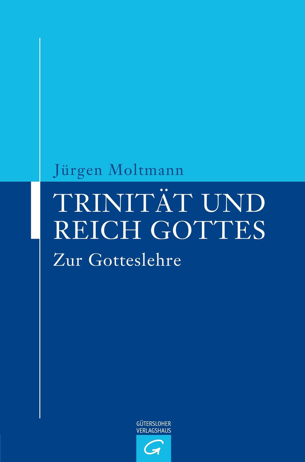 Cover: 9783579019307 | Trinität und Reich Gottes | Zur Gotteslehre | Jürgen Moltmann | Buch